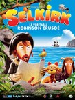 SELKIRK, LE VERITABLE ROBINSON CRUSOE