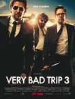 VERY BAD TRIP 3