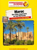 Maroc - Des cits impriales au sud marocain