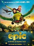EPIC LA BATAILLE DU ROYAUME SECRET EN 3D