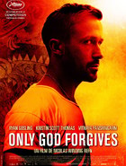ONLY GOD FORGIVES