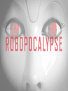 ROBOPOCALYPSE