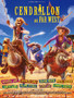 Photo 1 pour CENDRILLON AU FAR WEST
