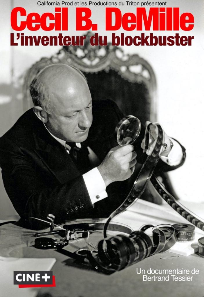 Cecil B. DeMille, l’inventeur du blockbuster