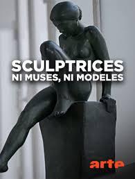 Sculptrices, ni muses ni modèles