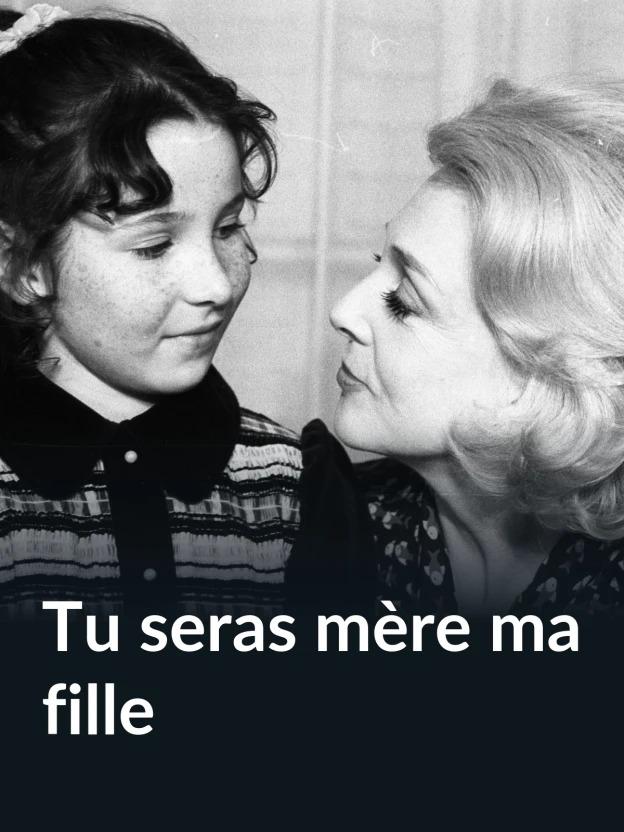 Tu seras mère ma fille