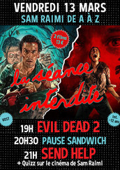 VEN 13 MARS  EVIL DEAD 2 + SEND HELP - 2 FILMS 13