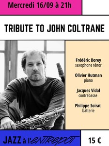 TRIBUTE TO JOHN COLTRANE