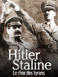 Hitler, Staline, le choc des tyrans