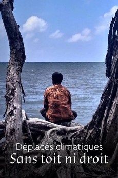 FESTIVAL DU FILM VERT : Déplacés climatiques : sans toit ni droit
