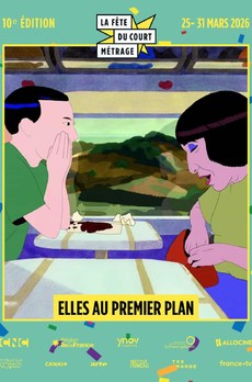 LA FÊTE DU COURT MÉTRAGE : Elles au premier plan
