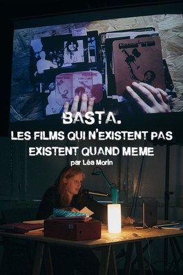 Basta. Les films qui n'existent pas existent quand même !