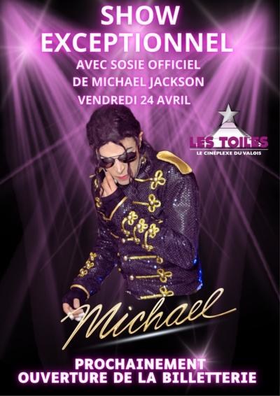 SOIREE SPECIALE MICHAEL : SHOW + FILM